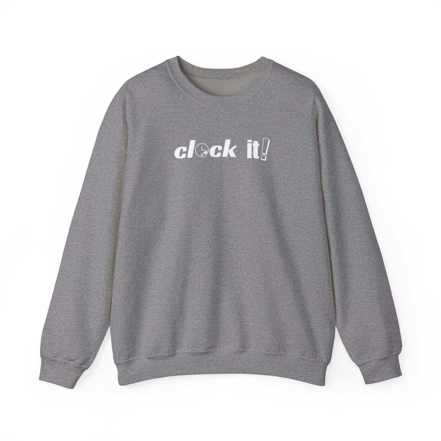Unisex Crewneck Sweatshirt - 'Clock It!' Motivational Design