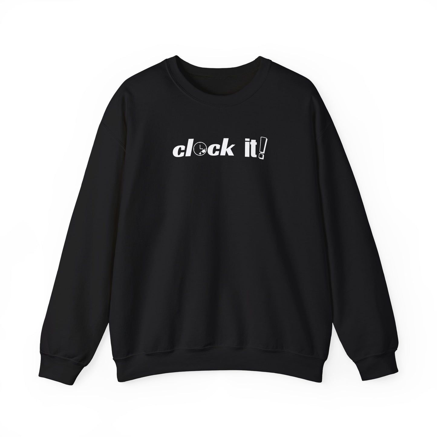 Unisex Crewneck Sweatshirt - 'Clock It!' Motivational Design