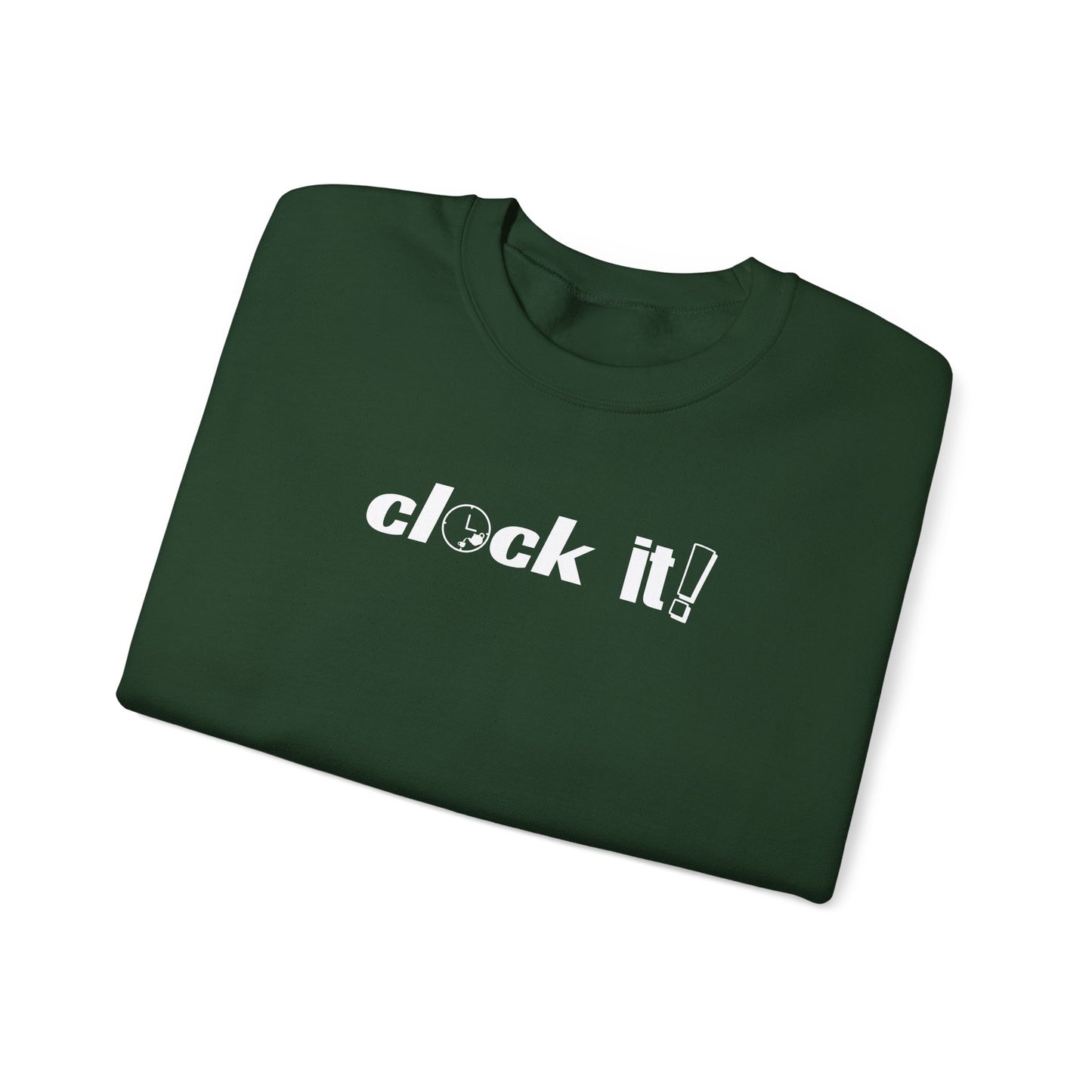 Unisex Crewneck Sweatshirt - 'Clock It!' Motivational Design