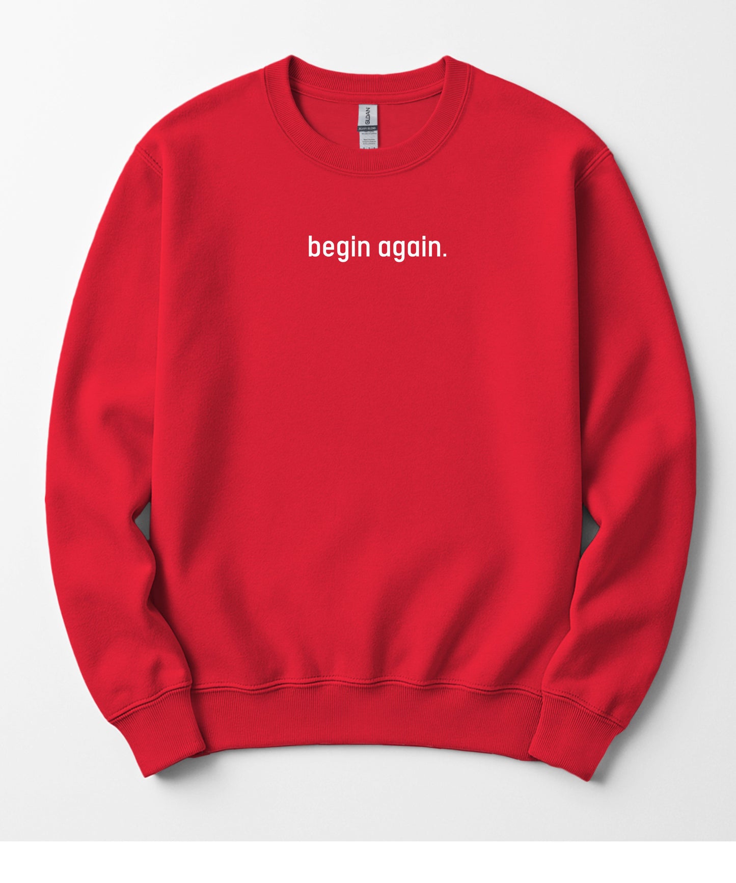 Begin Again Motivational Tee - Unisex Crewneck Sweatshirt