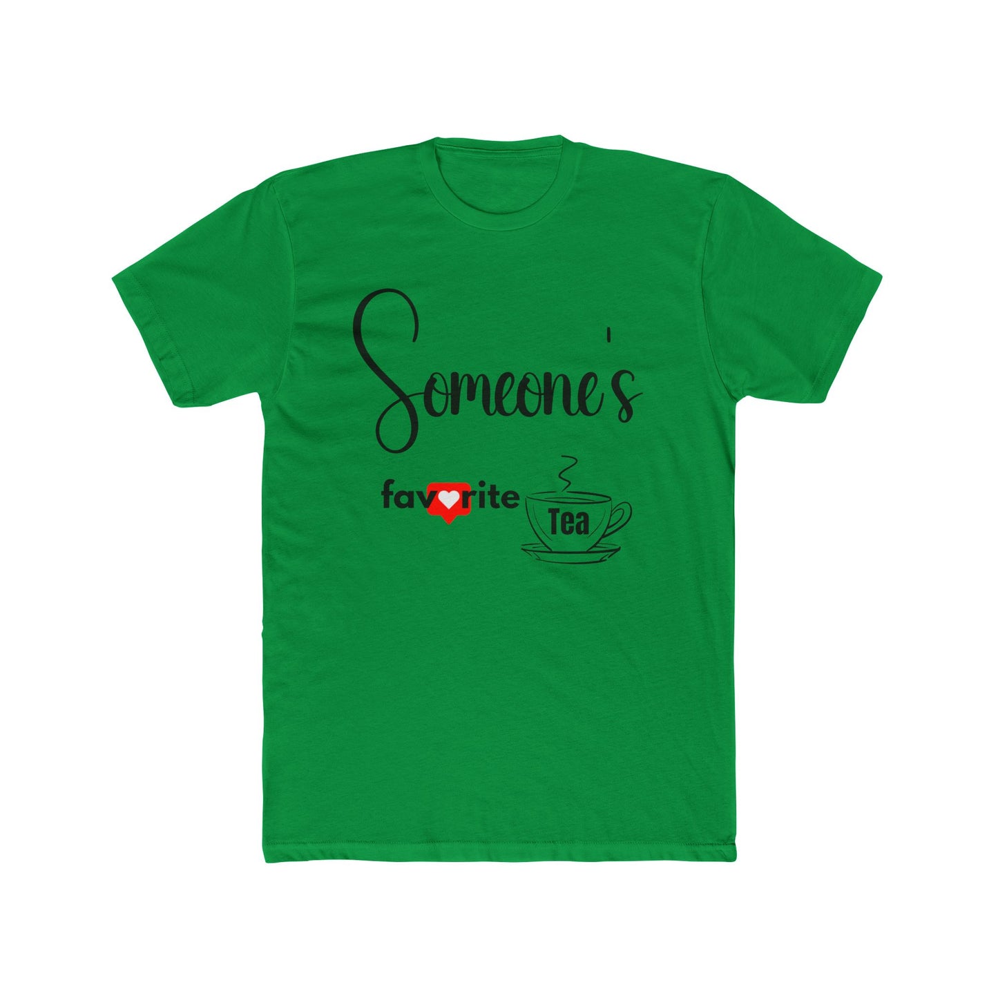 Someone's Favorite Tea Unisex Cotton Crew Tee