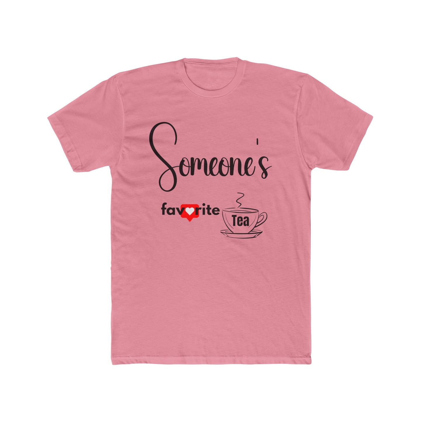 Someone's Favorite Tea Unisex Cotton Crew Tee