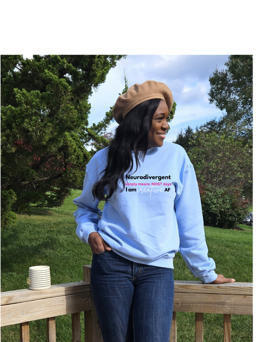 Neurodivergent Creative AF - Unisex Crewneck Sweatshirt
