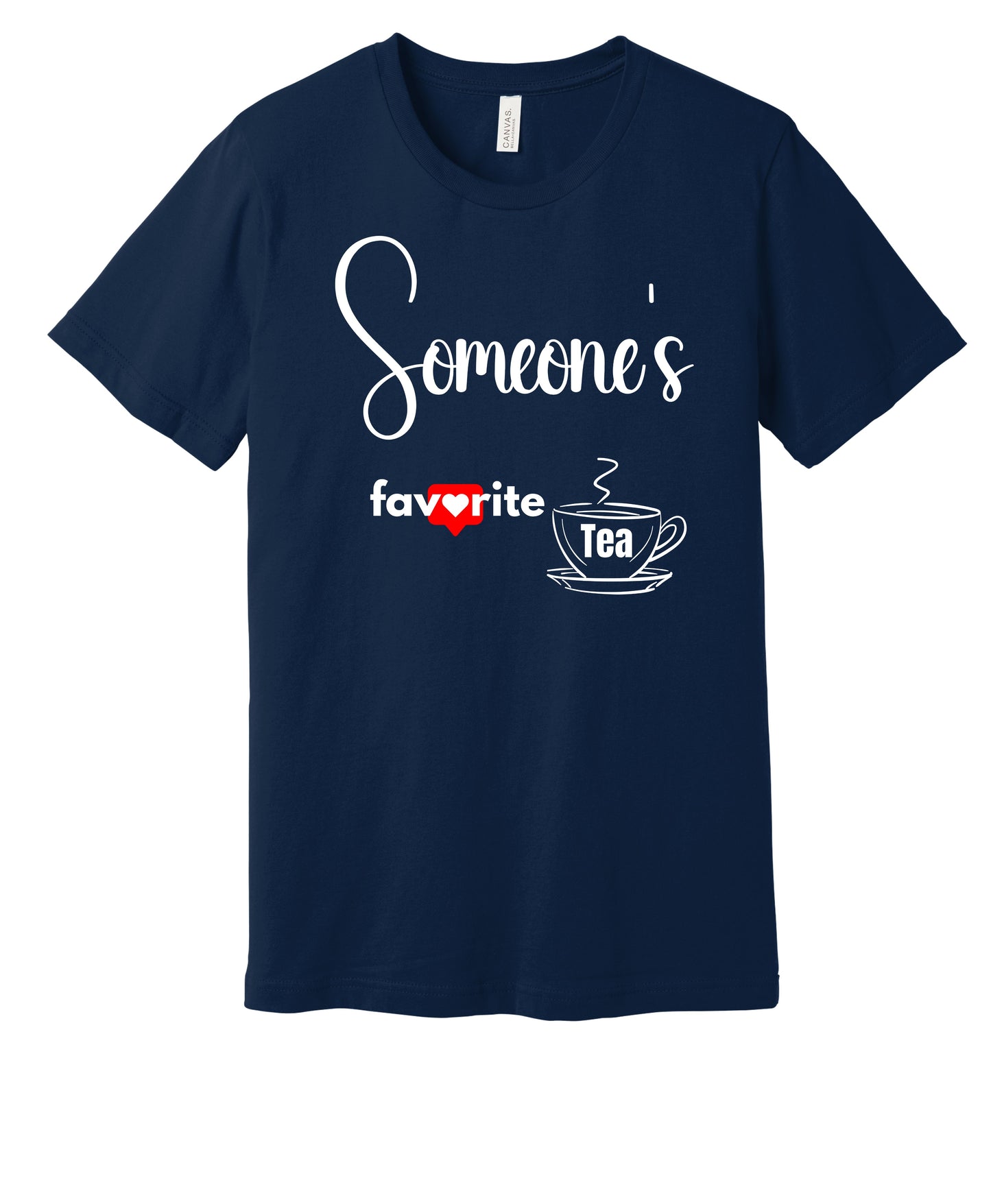 Someone's Favorite Cup of Tea - Unisex Cotton T-Shirt