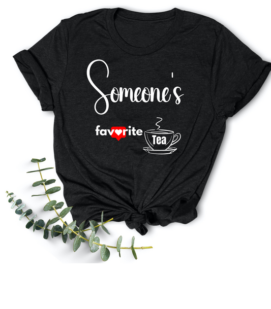 Someone's Favorite Tea Unisex Cotton Crew Tee